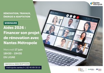 [Webinaire] Aides financières 2026 : Financer son projet de rénovation avec Nantes Métropole