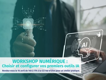 Workshop Numérique : Choisir et configurer vos premiers outils IA