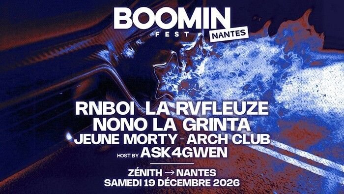 Boomin Fest : Rnboi + La Rvfleuze + Nono La Grinta + Jeune Morty + Arch Club + Ask4Gwen