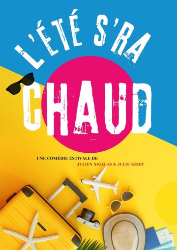 L'été s'ra chaud