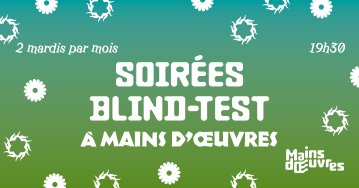 Soirée Blind-Test à Mains d’Œuvres