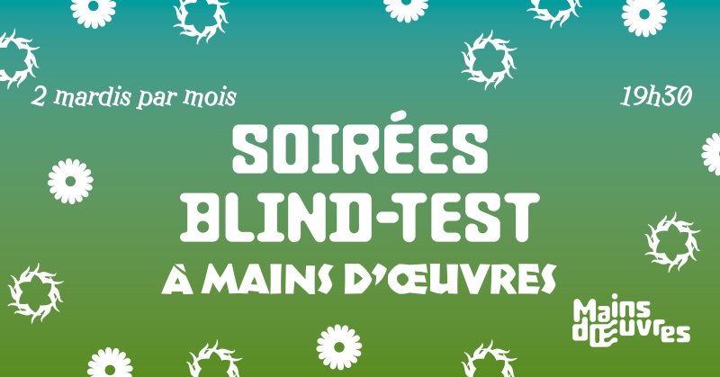 Soirée Blind-Test à Mains d’Œuvres