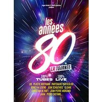 Les annees 80, la tournee
