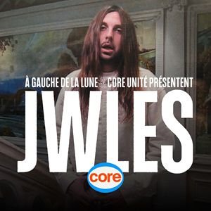 JWLES X CORE + GUEST TBA