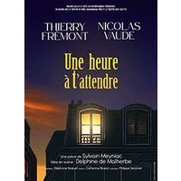 Une heure a t'attendre