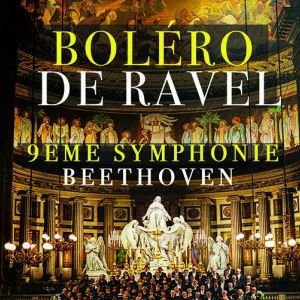 Boléro de Ravel / 9ème de Beethoven