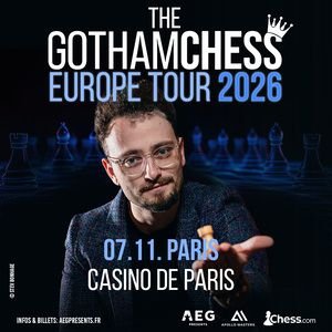 The GothamChess Europe Tour 2026