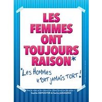 Les femmes ont toujours raisons