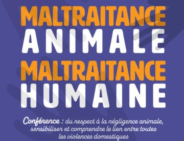 Conférence : maltraitance animale, maltraitance humaine