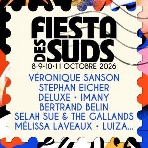 FIESTA DES SUDS 2026 - DELUXE +SELAH SUE &amp; THE GALLANDS +LUIZA...