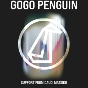 GOGO PENGUIN + Daudi Matsiko