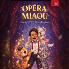 Opéra Miaou - La Scène Parisienne, Paris