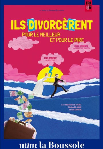 Ils divorcèrent pour le meilleur et pour le pire