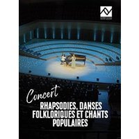 Rhapsodies, danses folkloriques et chant