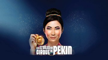 Les etoiles du cirque de pekin