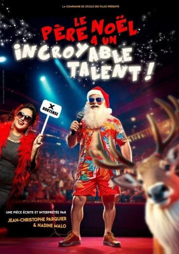 Le Père Noël a un incroyable talent