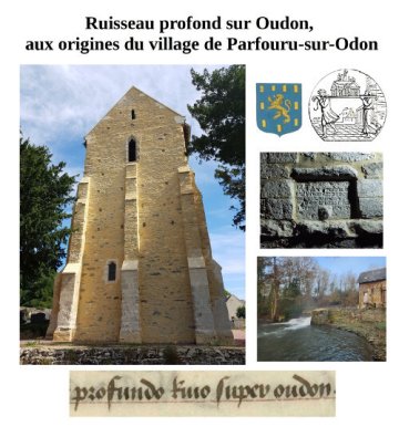 Exposition : ruisseau profond sur Oudon, aux origines du village de Parfouru-sur-Odon