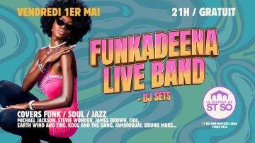 Funkadeena (Live) + Dj Sets