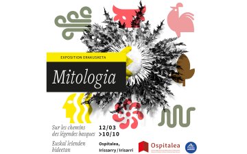 Exposition d'Ospitalea "Mitologia, sur les chemins des légendes basques"