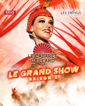 Grand show Cabaret Les swings saison 2 déjeuner spectacle (Le Cabaret Gaillard)