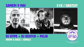DJ Hype + Keutch + Pelik