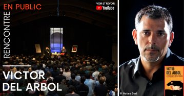 Rencontre avec Victor del Arbol