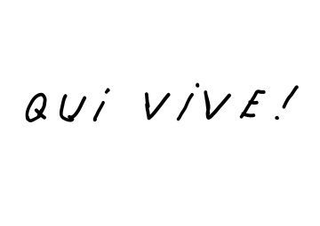 Qui Vive !