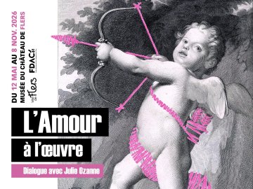 Visite libre du musée et de l'exposition temporaire "l'amour à l'œuvre, dialogue avec Julie Ozanne"