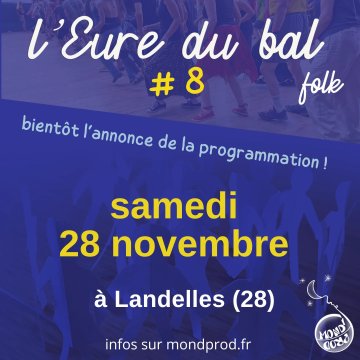 L'Eure du bal 8 à Landelles