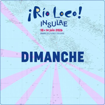 FESTIVAL RIO LOCO : DIMANCHE