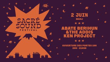 Abate Berihun and The Addis Ken Project - Sacré Sound Festival