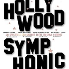 Hollywood Symphonic avec l'Orchestre Symphonique Appassionato et Mathieu Herzog