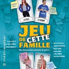 Jeu de Cette Famille - Théâtre Edgar, Paris
