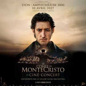 LE COMTE DE MONTE-CRISTO EN CINÉ-CONCERT