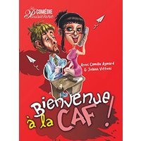 Bienvenue a la caf !