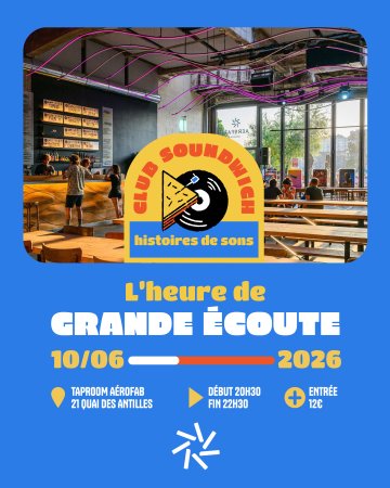 Club Soundwich : L'heure de la grande écoute (spectacle / session d'écoute musicale)