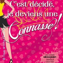 C'est Décidé, Je deviens une connasse - Le Rideau Rouge - Lyon