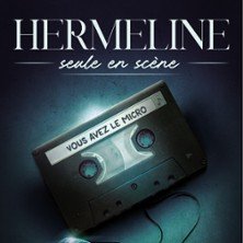Hermeline - Seule en Scène