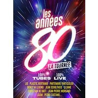 Les annees 80, la tournee