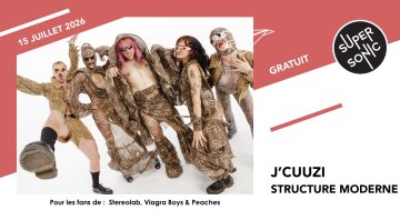 J'Cuuzi • Structure Moderne • Seedy Liars + Blind Test La Route du Rock