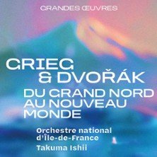 Grieg & Dvořák, du Grand Nord au Nouveau Monde - Orchestre national d'Île-de-France – Takuma Ishii