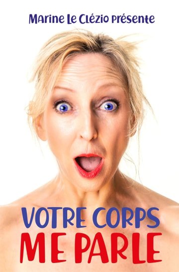 Marine Le Clézio dans Votre corps me parle