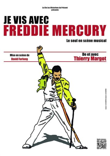 Je vis avec Freddy Mercury