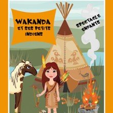Wakanda et ses Petits Indiens