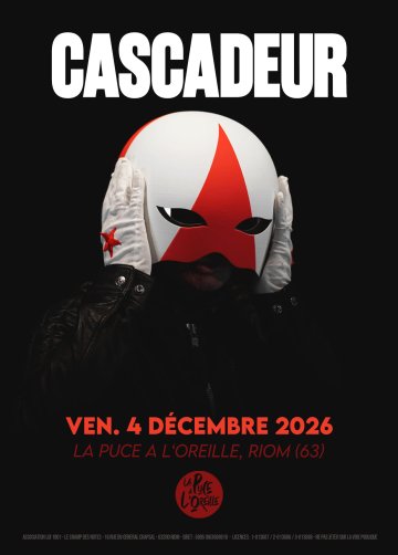 [Programmé le SAMEDI 30 MAI 2026] Cascadeur + première partie à La Puce a l'Oreille