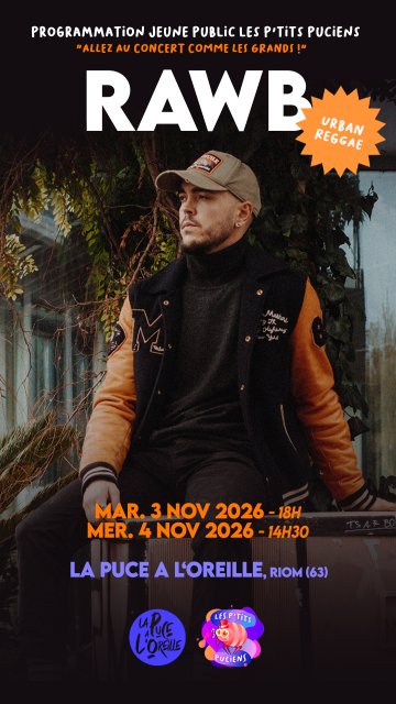 [Programmé le SAMEDI 30 MAI 2026] Concert jeune public de Rawb à La Puce a l'Oreille