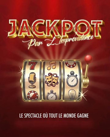Spectacle d’improvisation « Jackpot »