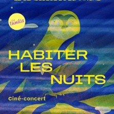Le Classique du Dimanche -  Habiter les nuits - Ciné-concert