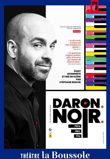 Stéphane Resche dans Daron. Noir. (père, mec, fils)