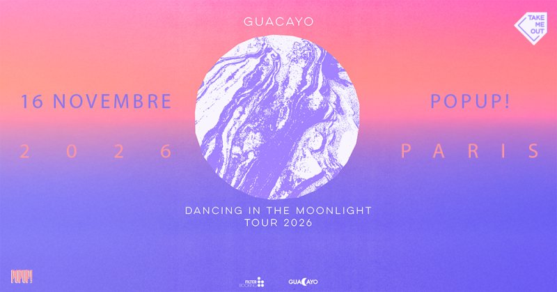 Take Me Out : Guacayo en concert à Paris !